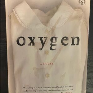 Oxygen By Carol Cassella
